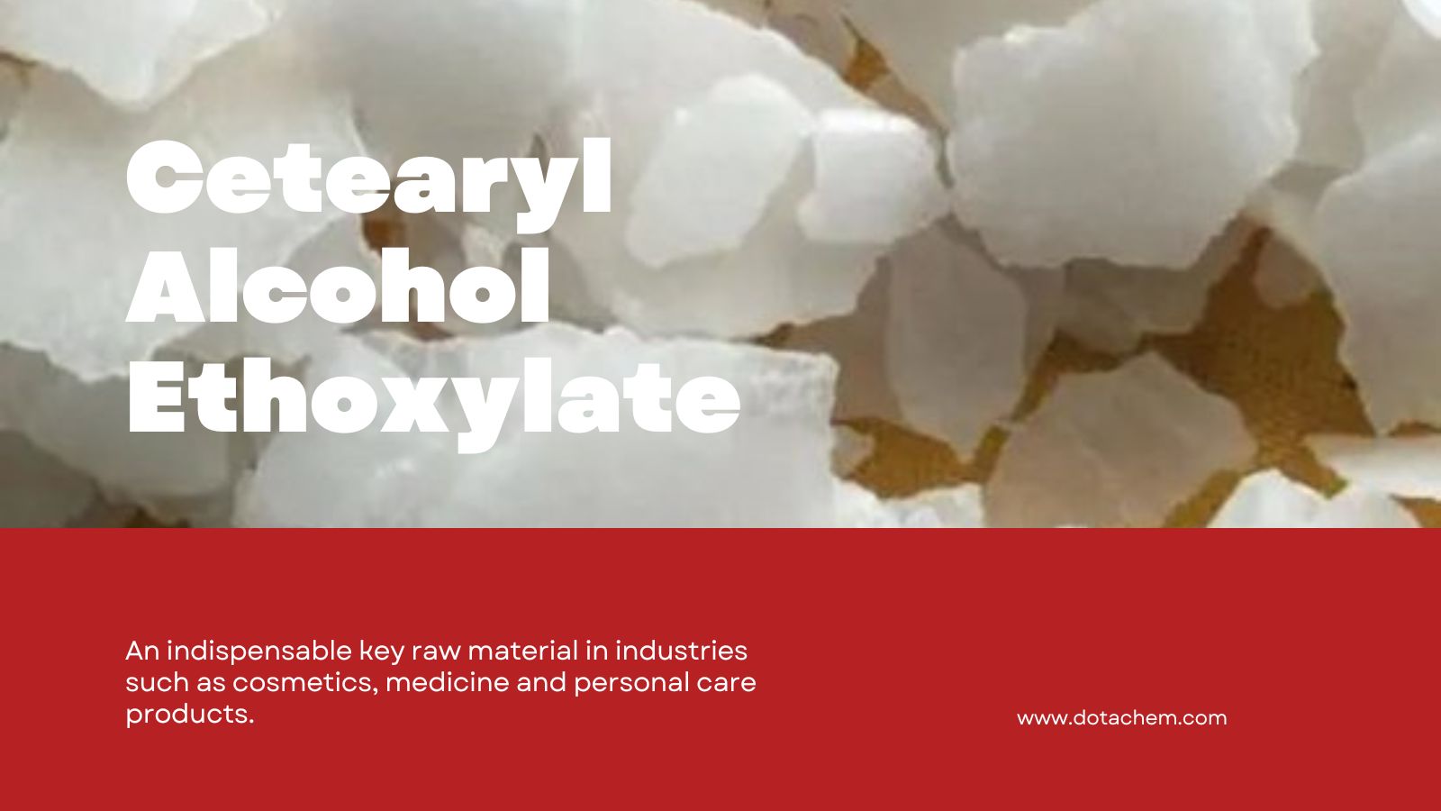 Етоксилат Cetearyl acly - високоефективне неіонне поверхнево -активне розчин Dotachem!